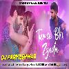 Tumse Bhi Zyada Tumse Pyaar kiya tha Arijit Singh Full Hindi Dj Pad Reverb Mix Song Dj Parmeshwar Banaras
